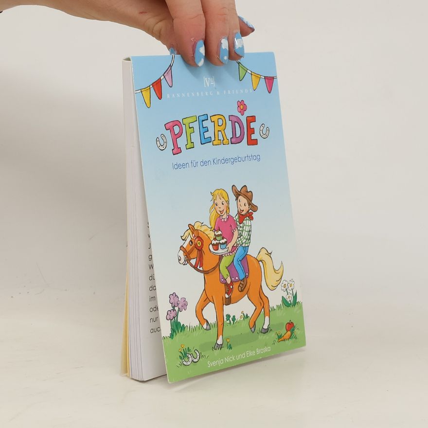 Svenja Nick Pferde. Ideen für den Kindergeburtstag