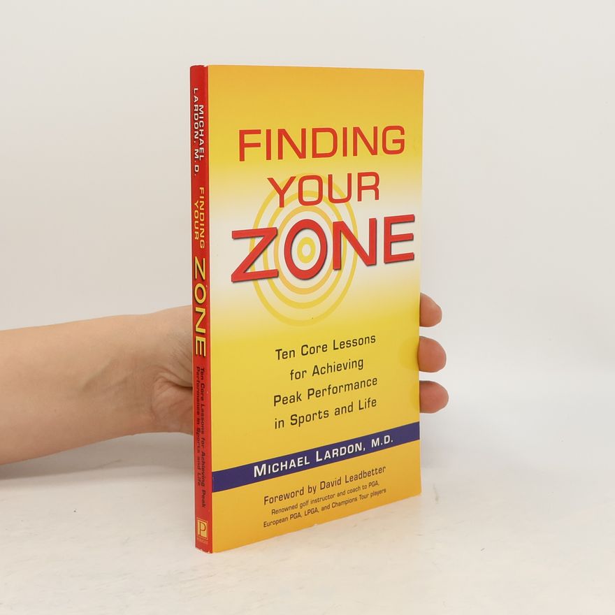 Michael Lardon Finding Your Zone
