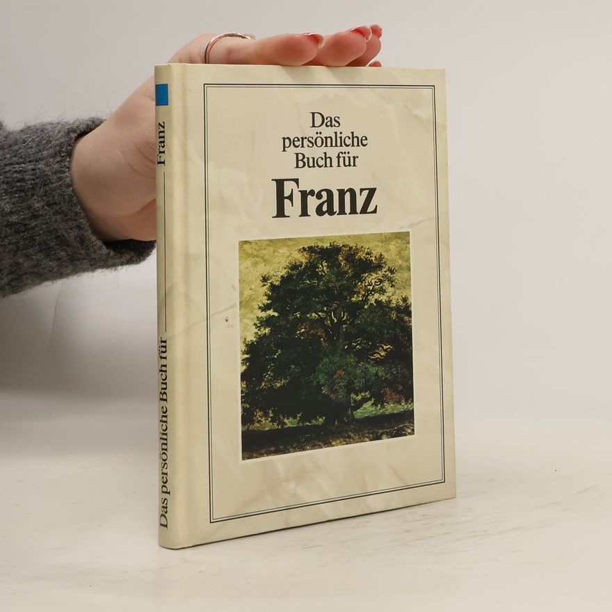 Mathias Forster Das persönliche Buch für Franz