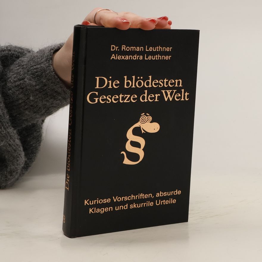 Roman Leuthner Die blödesten Gesetze der Welt