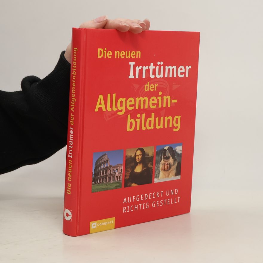 Christa Pöppelmann Die neuen Irrtümer der Allgemeinbildung