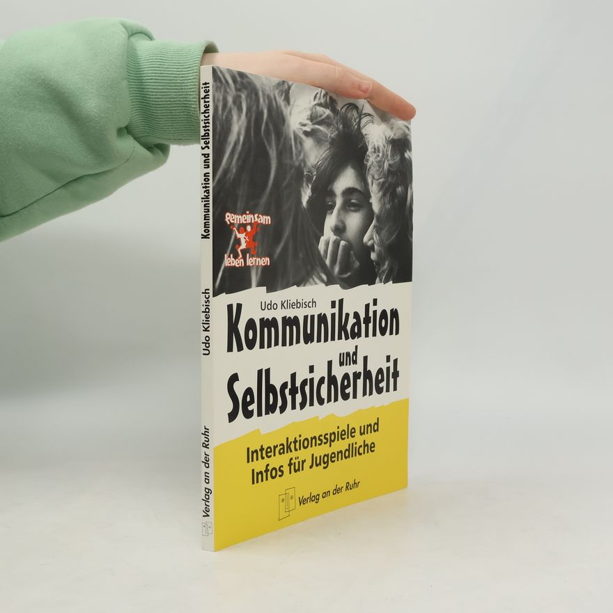 Udo W. Kliebisch Kommunikation und Selbstsicherheit