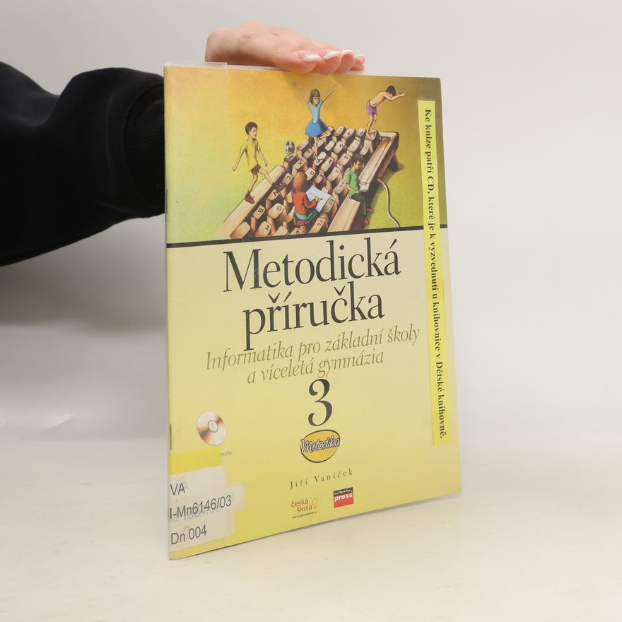 Jiří Vaníček Metodická příručka Informatika pro základní školy a víceletá gymnázia 3