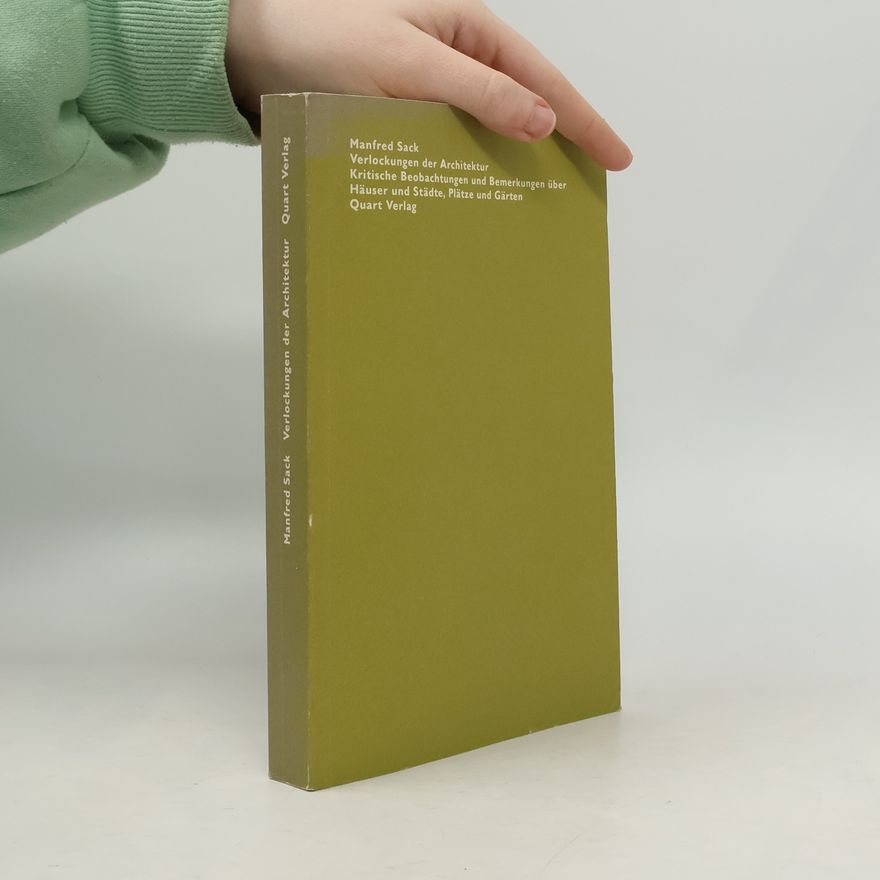 Manfred Sack Verlockungen der Architektur