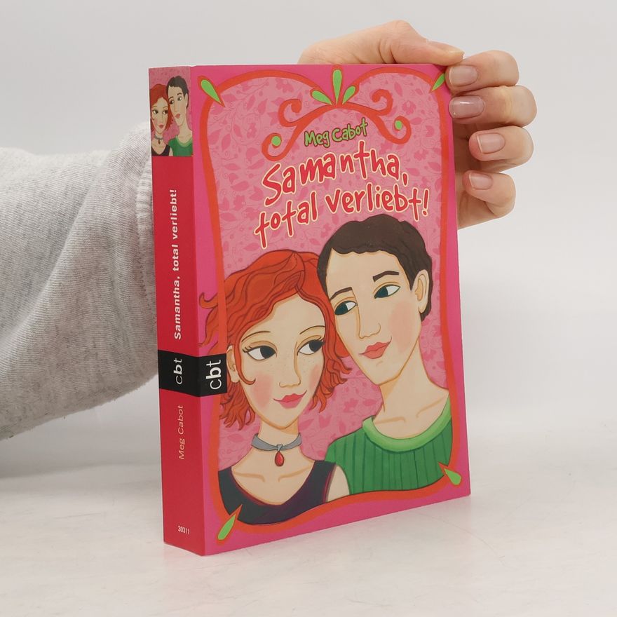 Meg Cabot Samantha, total verliebt!