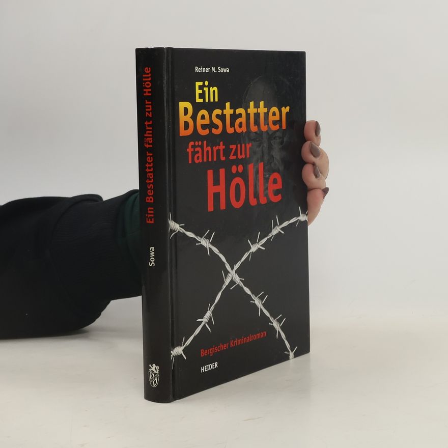 Reiner M. Sowa Ein Bestatter fährt zur Hölle