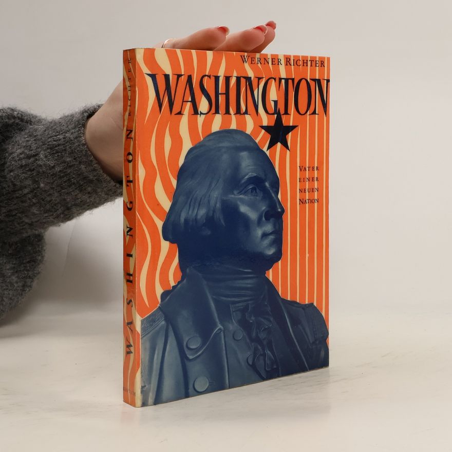 Werner Richter George Washington