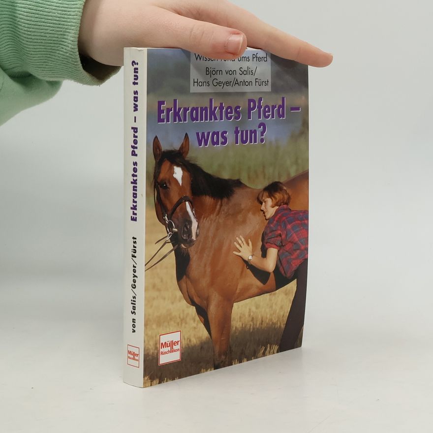 Hans Geyer Erkranktes Pferd - was tun?