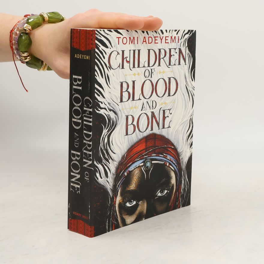Tomi Adeyemi Children of Blood and Bone