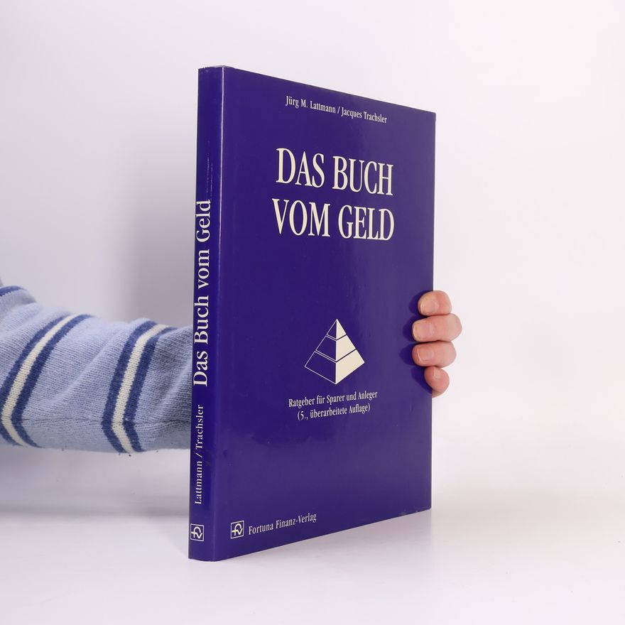 Jürg M. Lattmann Das Buch vom Geld