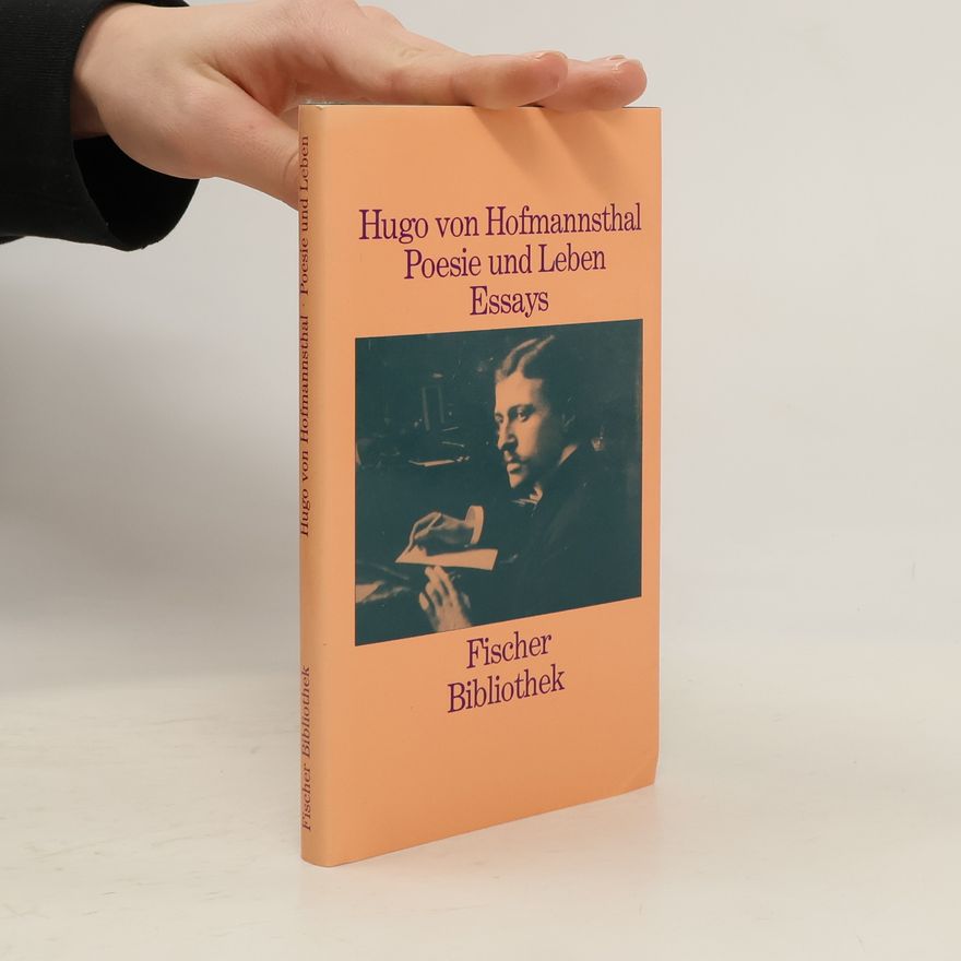 Hugo von Hofmannsthal Poesie und Leben
