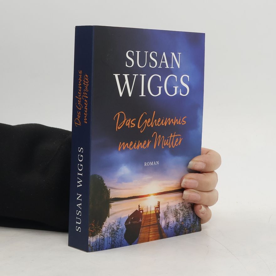 Susan Wiggs Das Geheimnis meiner Mutter