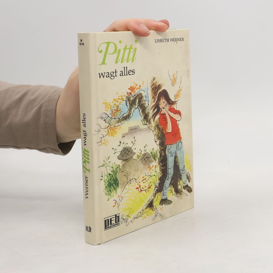 Lisbeth Werner Pitti wagt alles