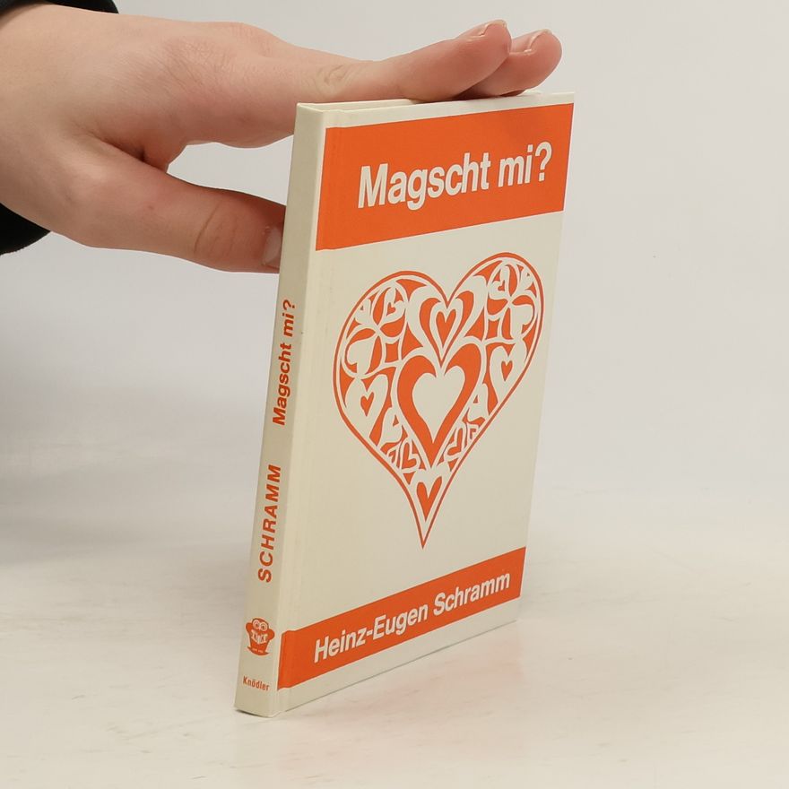 Heinz-Eugen Schramm Magscht mi?