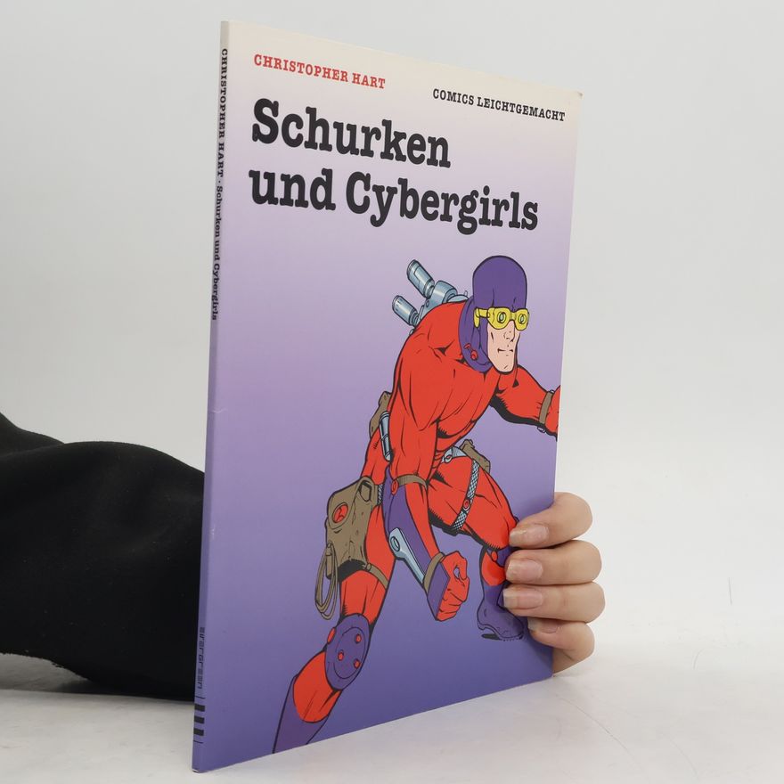 Christopher Hart Schurken und Cybergirls