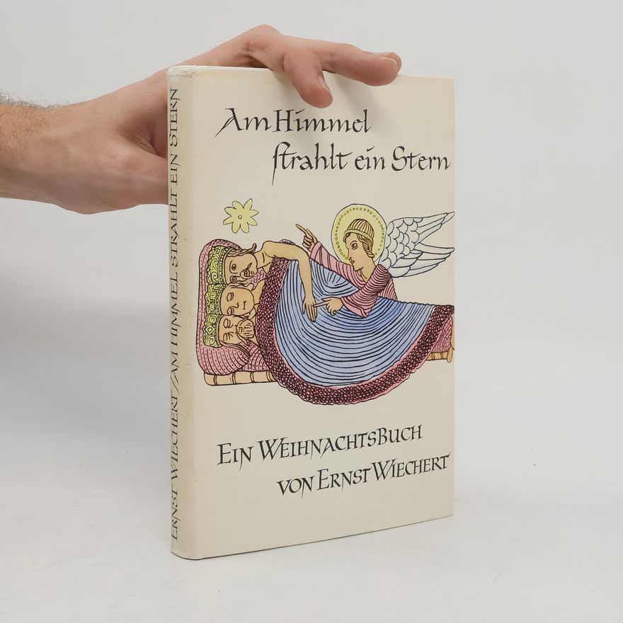 Ernst Wiechert Am Himmel strahlt ein Stern