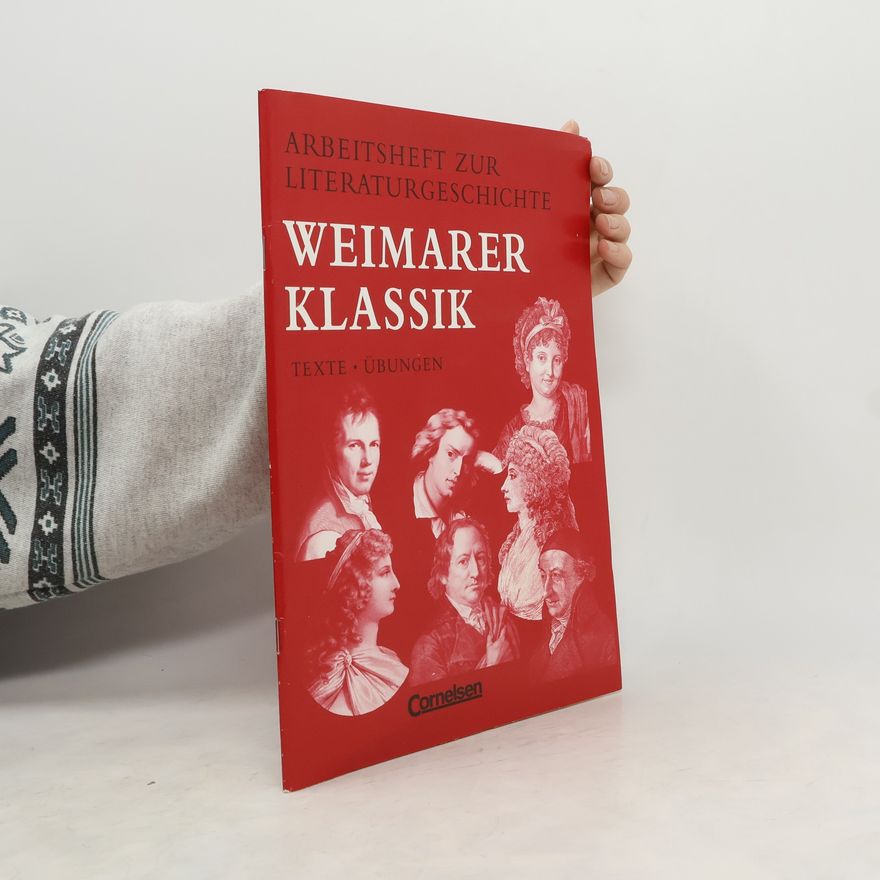 Reinhard Lindenhahn Arbeitshefte zur Literaturgeschichte, Weimarer Klassik