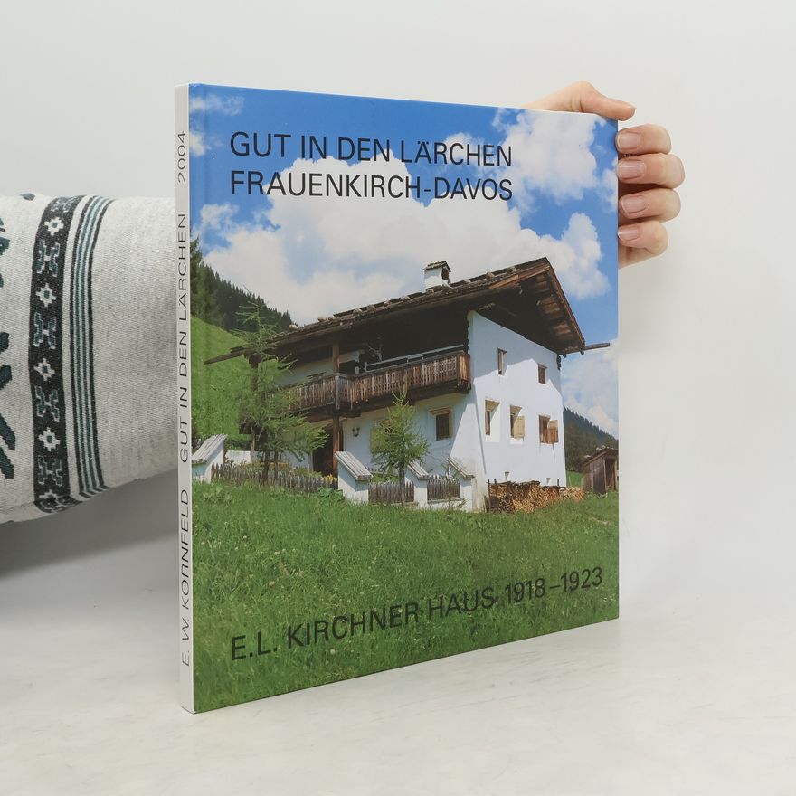 Eberhard W. Kornfeld Gut in den Lärchen