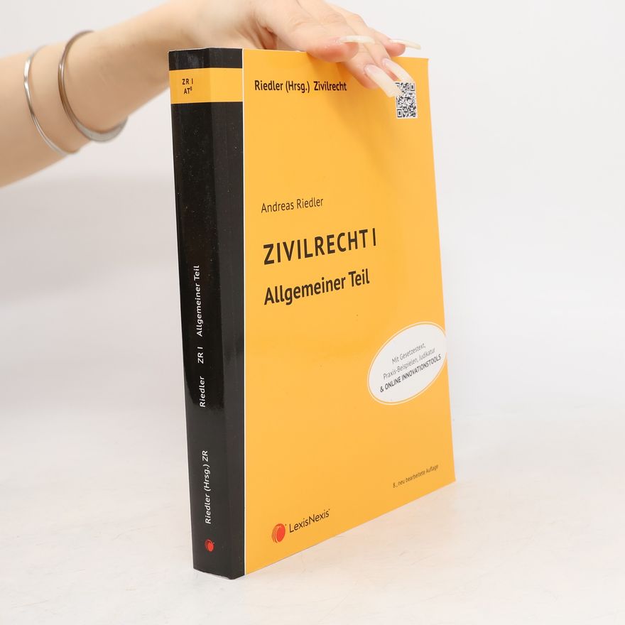 Andreas Riedler Studienkonzept Zivilrecht - 1: Zivilrecht I - Allgemeiner Teil