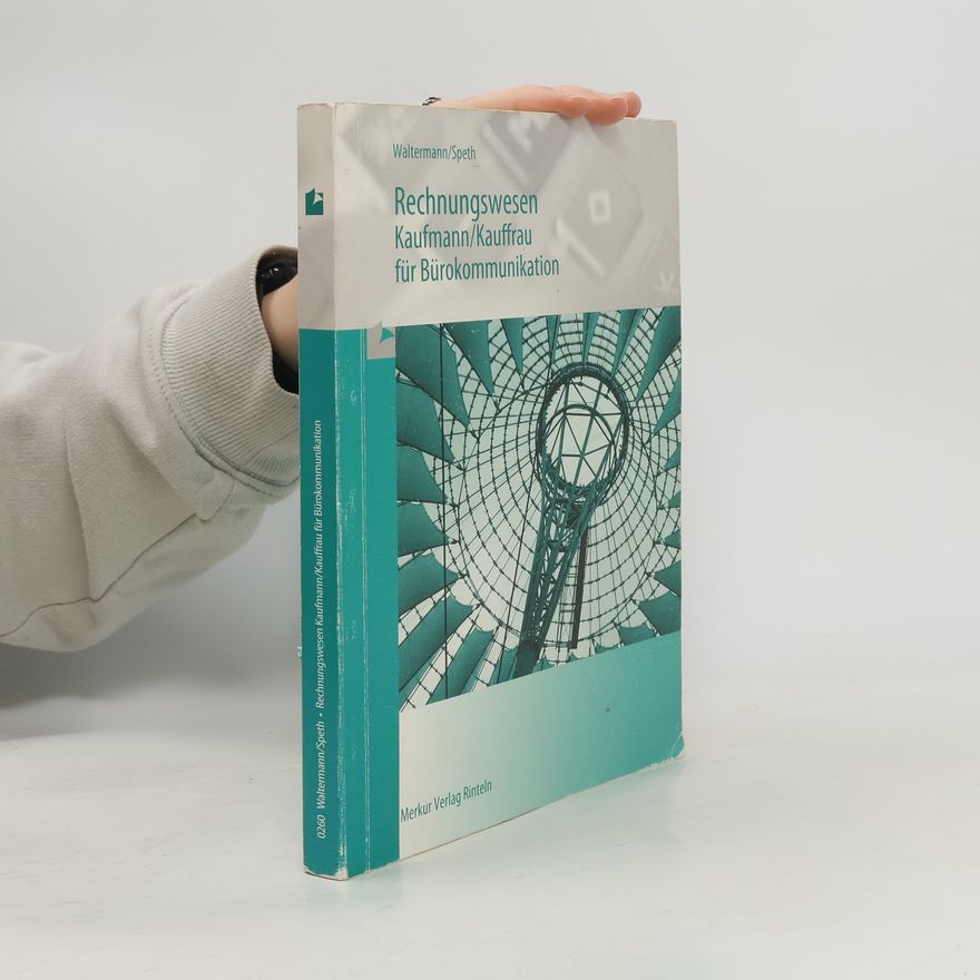 Aloys Waltermann Rechnungswesen, Kaufmann / Kauffrau für Bürokommunikation, Lehrbuch