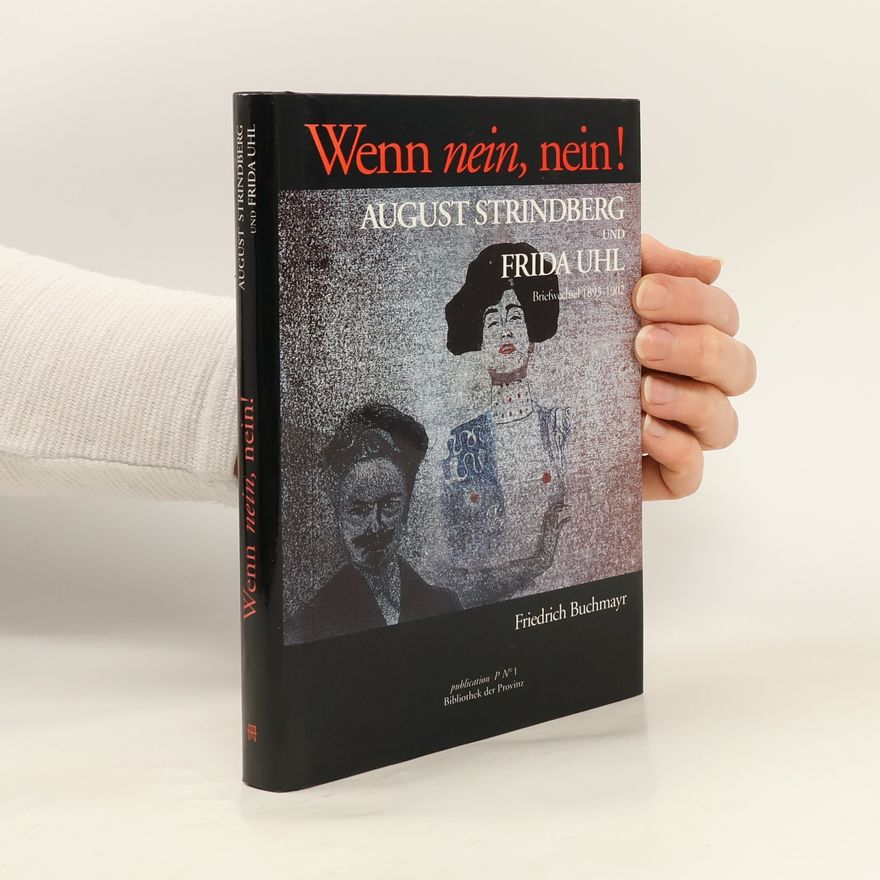 August Strindberg Wenn nein, nein!