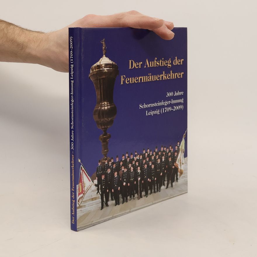 Michael Herrmann Der Aufstieg der Feuermäuerkehrer