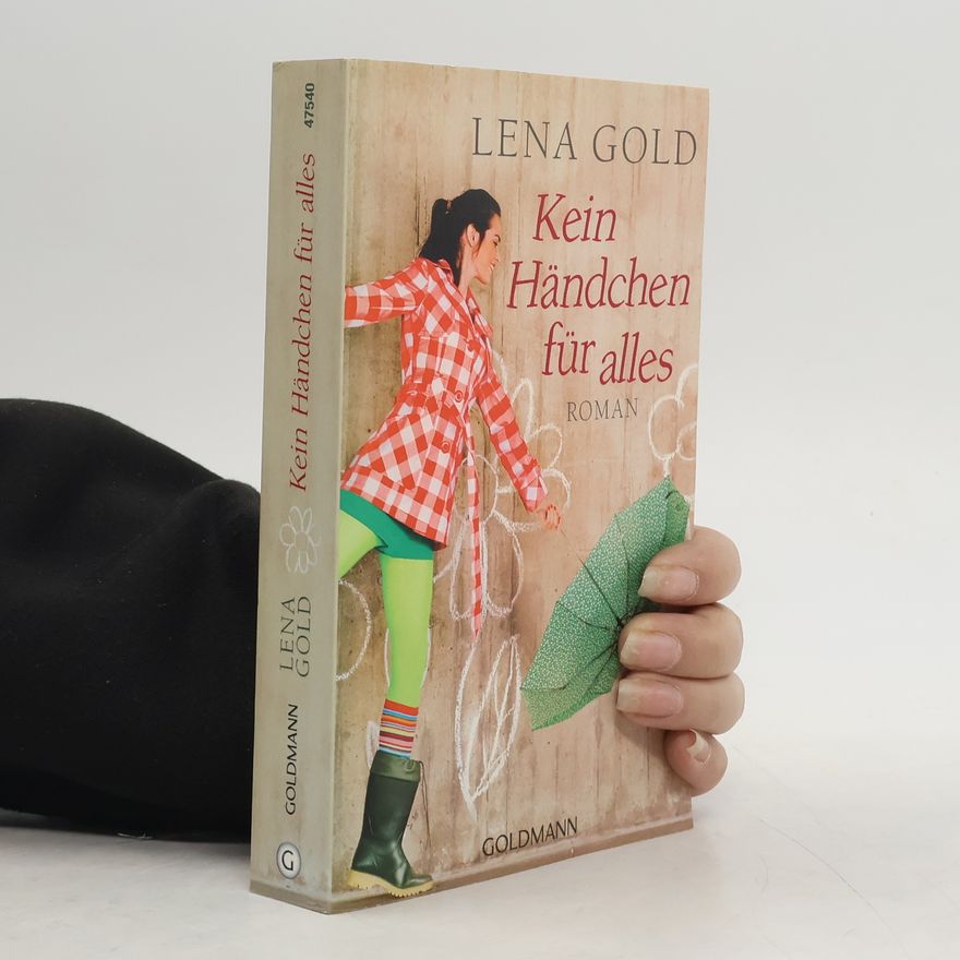 Lena Gold Kein Händchen für alles