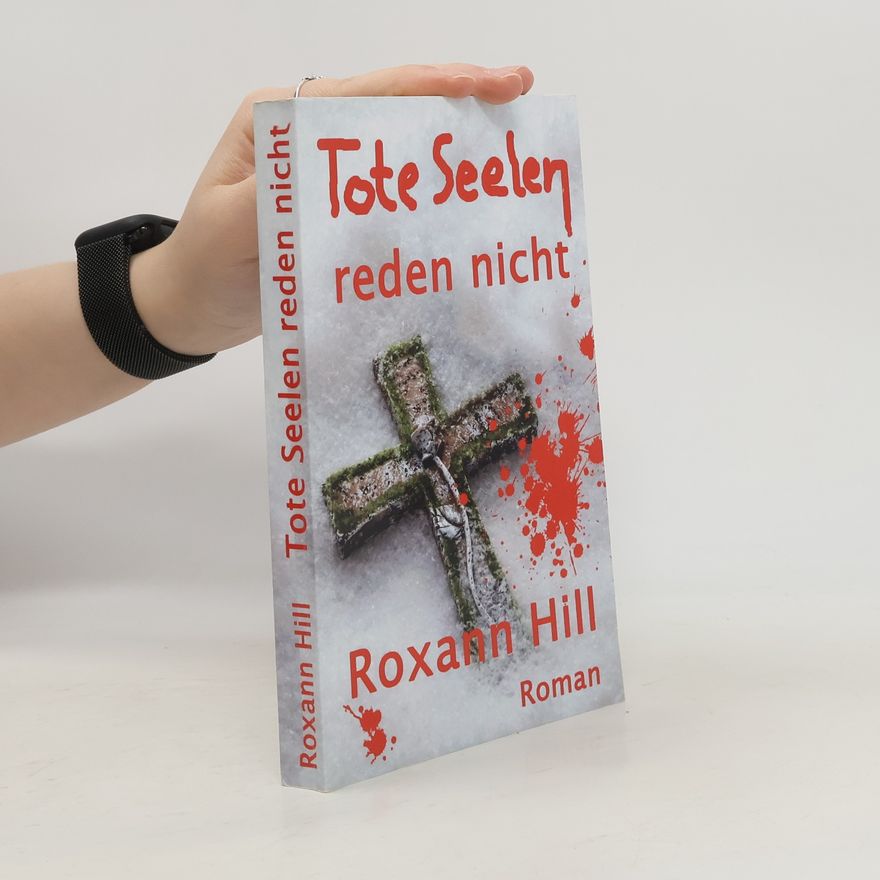 Roxann Hill Tote Seelen reden nicht