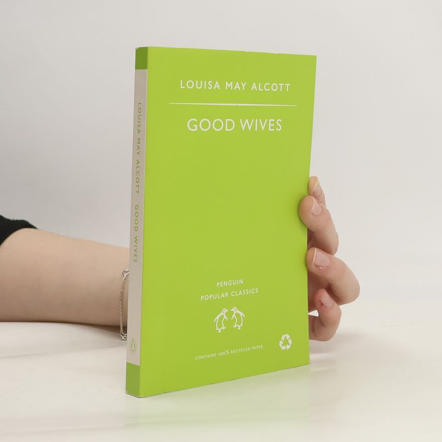 Louisa May Alcott Good Wives