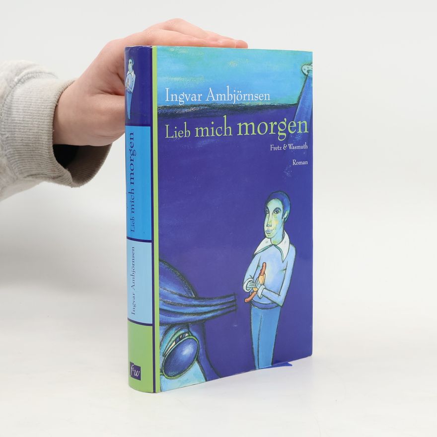 Ingvar Ambjørnsen Lieb mich morgen
