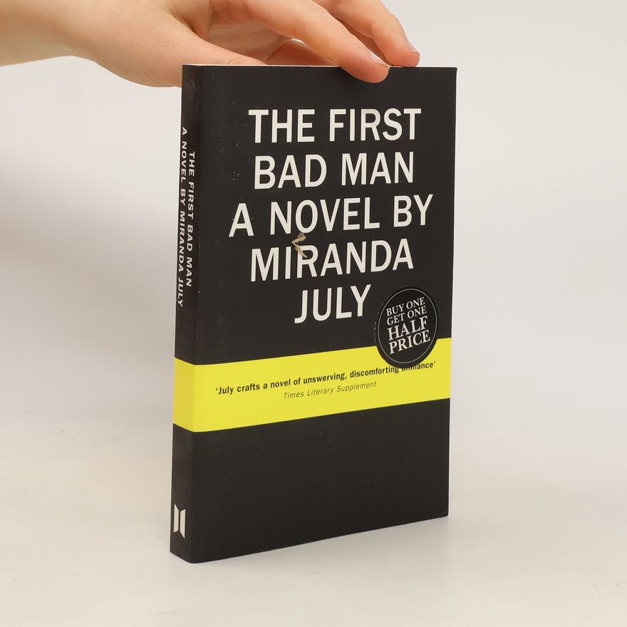 Miranda July The First Bad Man
