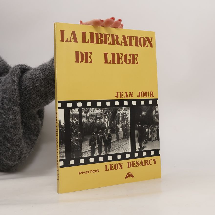 Jean Jour La Libération de Liège