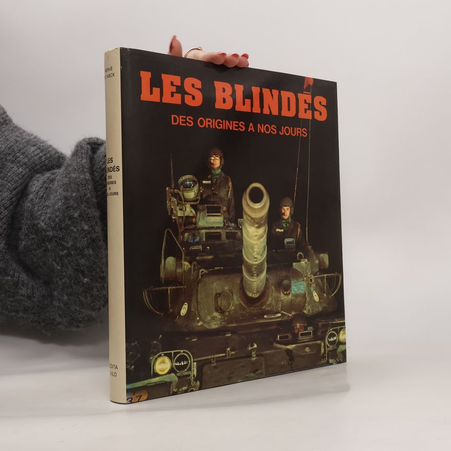 Hervé E. Weck Les blindés