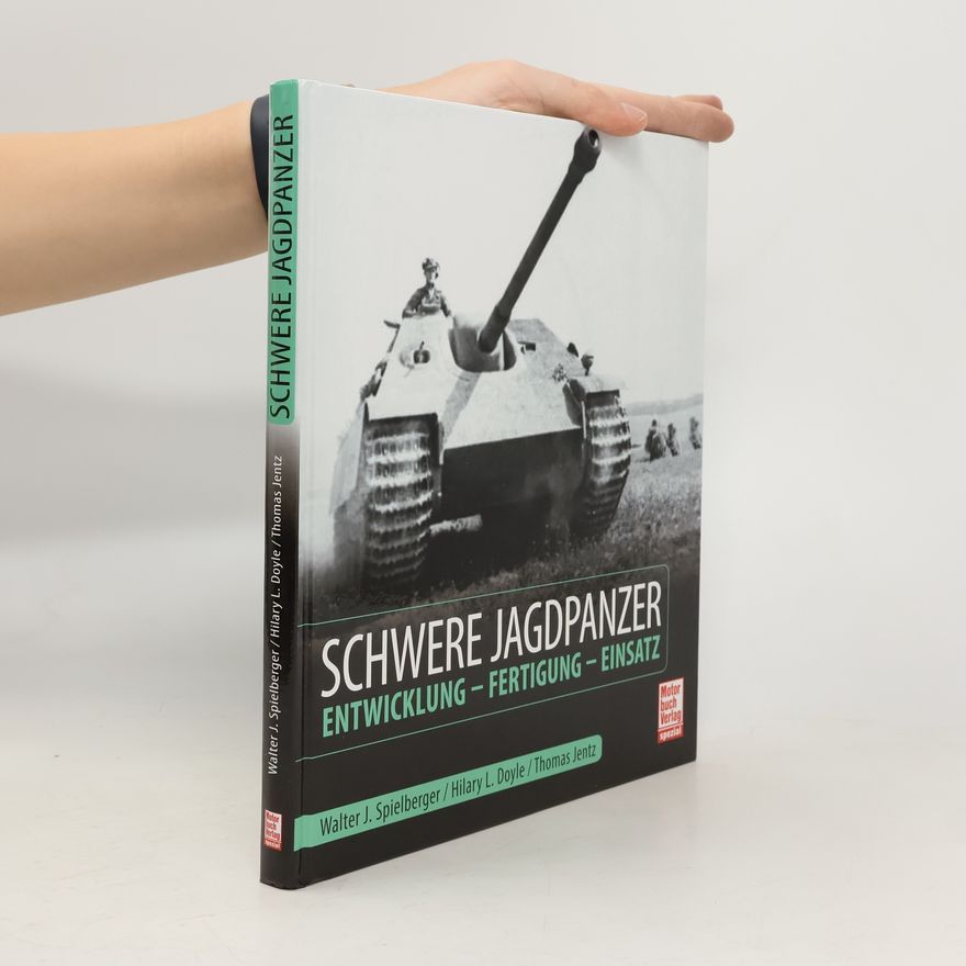 Walter J. Spielberger Schwere Jagdpanzer