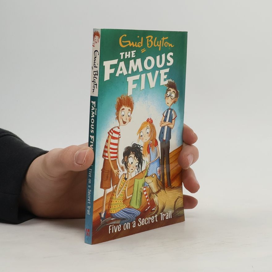 Enid Blyton The Famous Five - 15: Five on a Secret Trail
