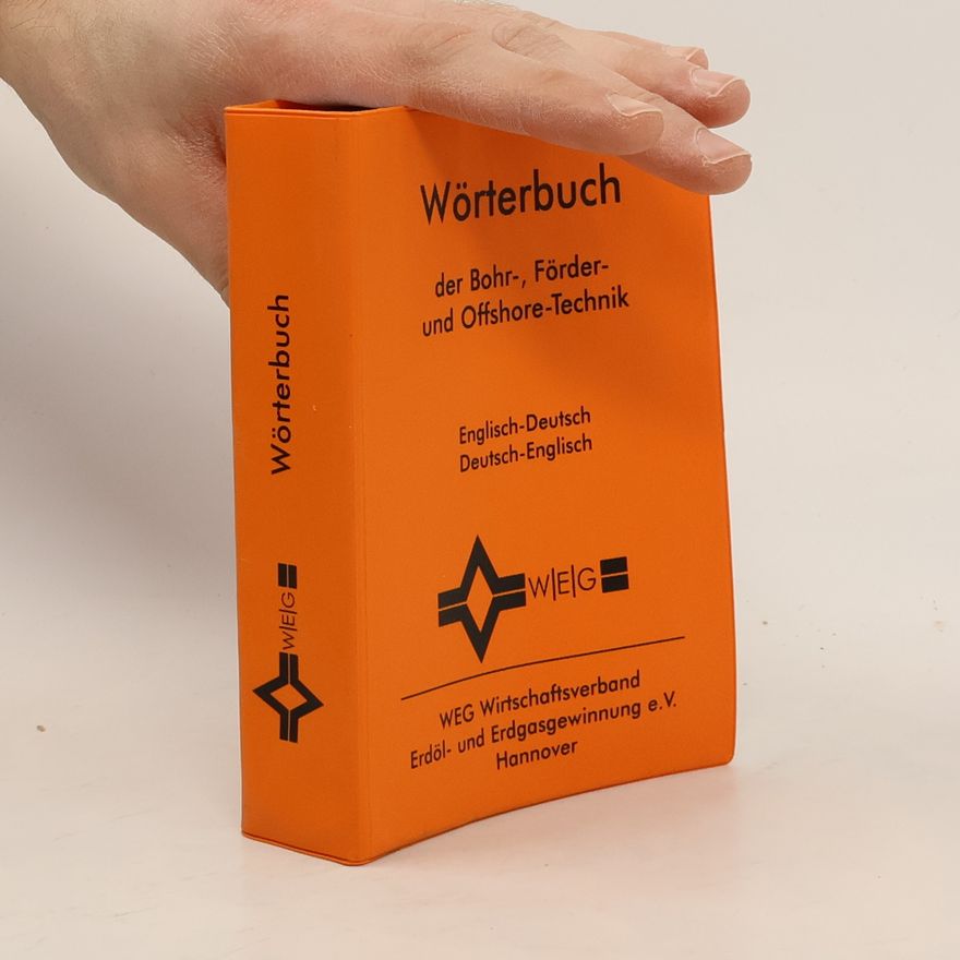 Autorenkollektiv Wörterbuch der Bohr-, Förder- und Offshore-Technik