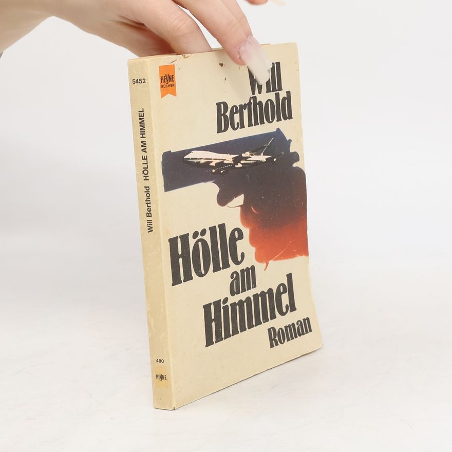Will Berthold Hölle am Himmel