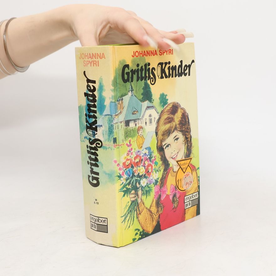 Johanna Spyri Gritlis Kinder