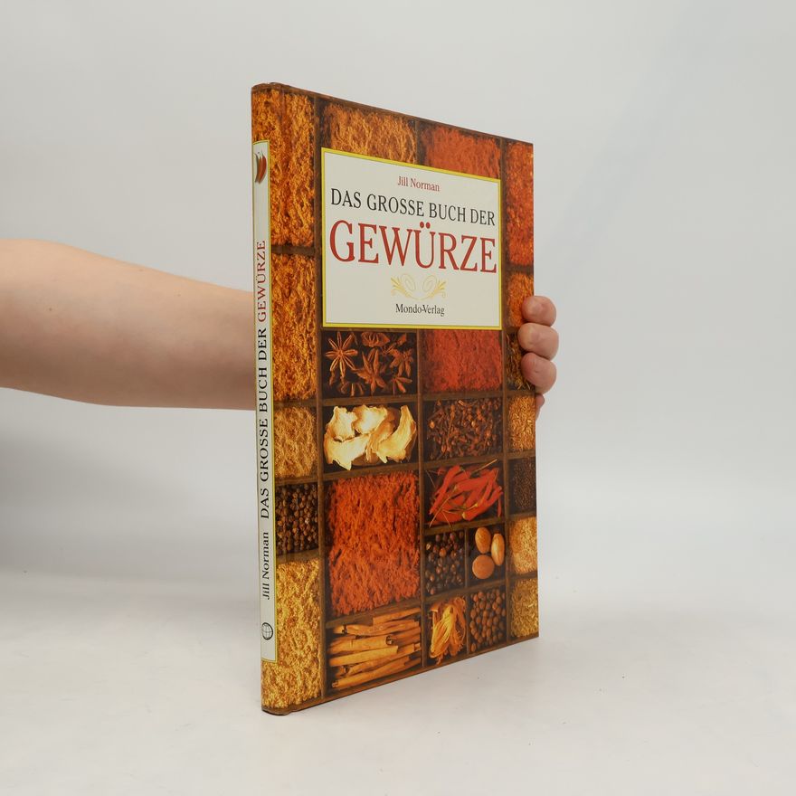 Jill Norman Das grosse Buch der Gewürze