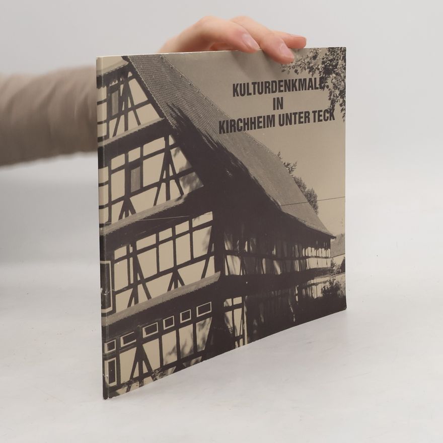 Various authors Kulturdenkmale in Kirchheim unter Teck