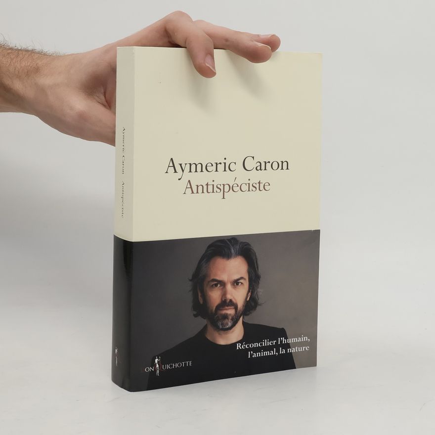 Aymeric Caron Antispéciste