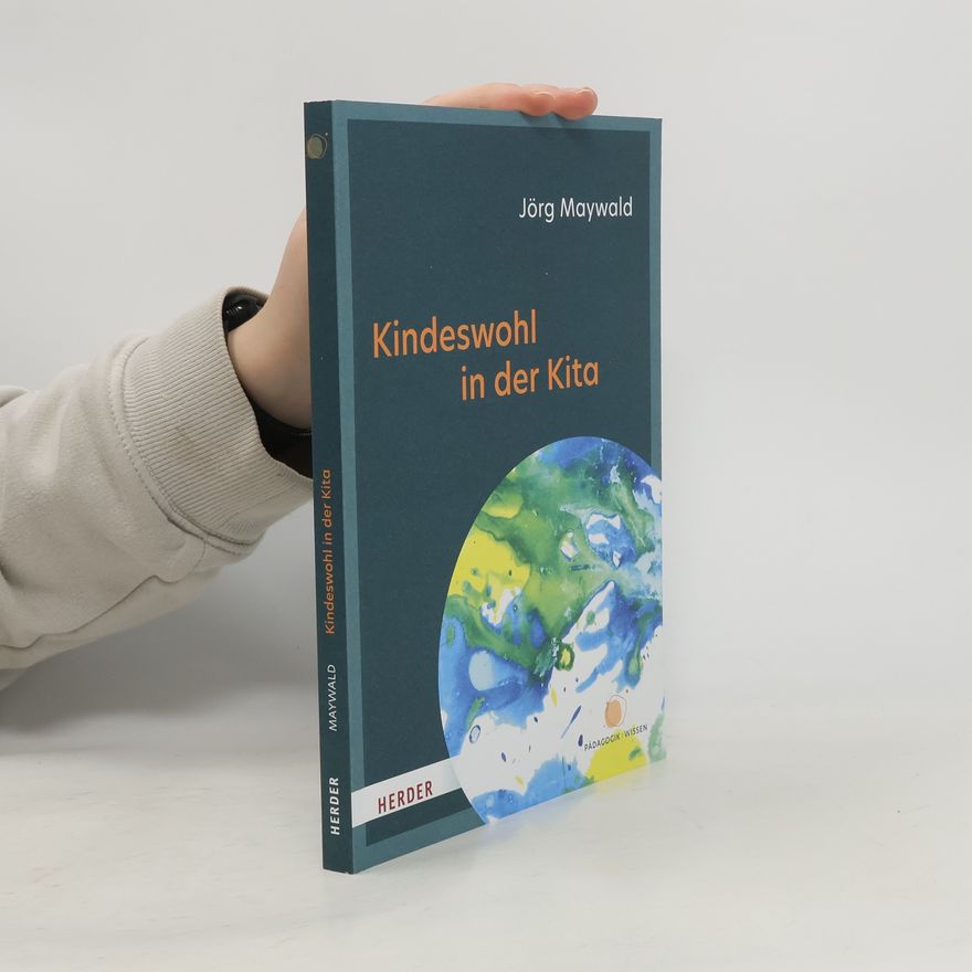 Jörg Maywald Kindeswohl in der Kita