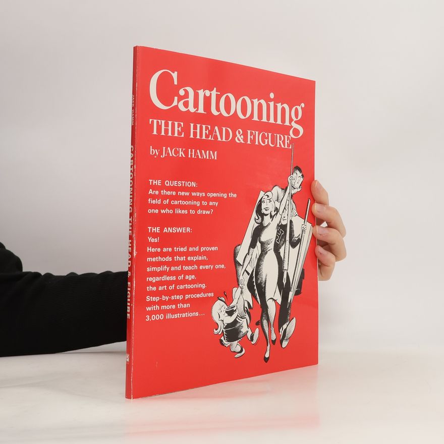 Jack Hamm Cartooning the Head and Figure