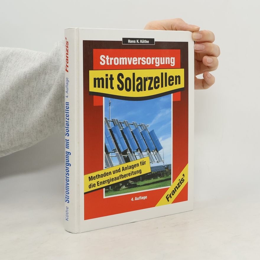 Hans Kurt Köthe Stromversorgung mit Solarzellen