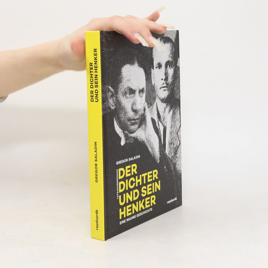 Gregor Saladin Der Dichter und sein Henker