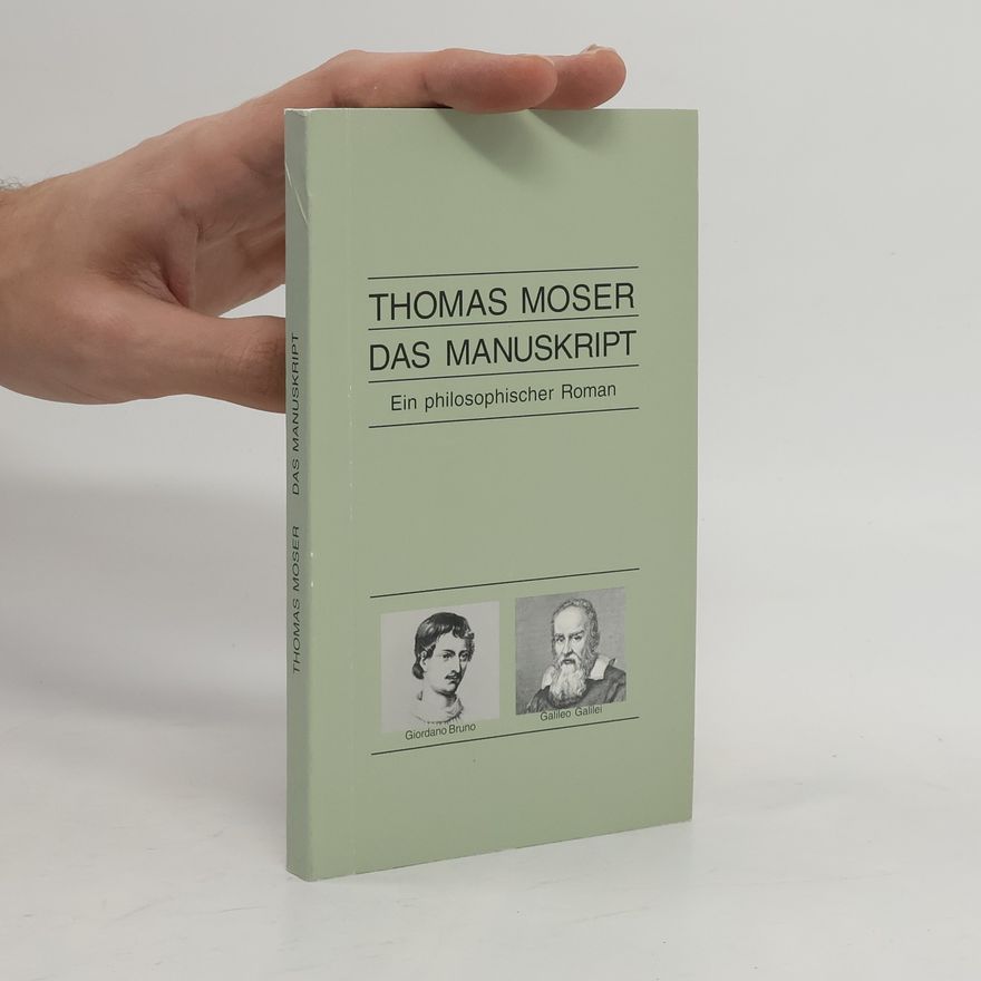 Thomas Moser Das Manuskript