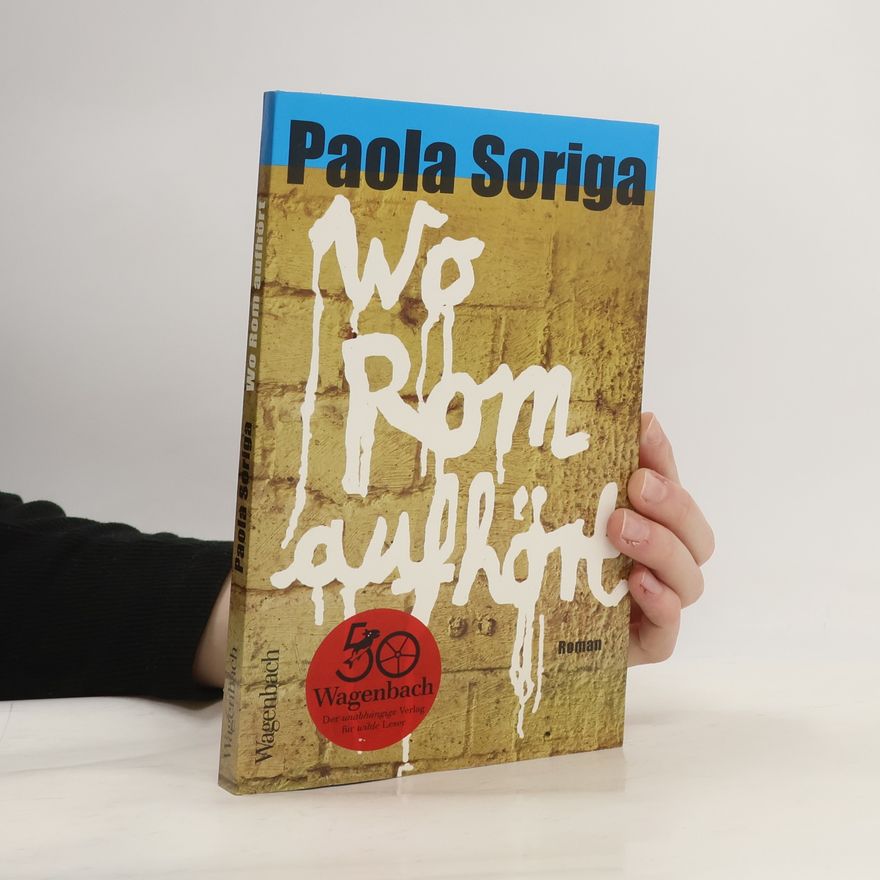 Paola Soriga Wo Rom aufhört