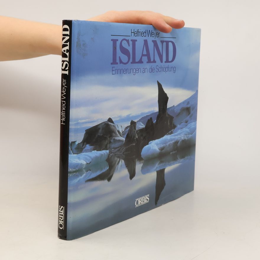 Helfried Weyer Island. Erinnerungen an die Schöpfung
