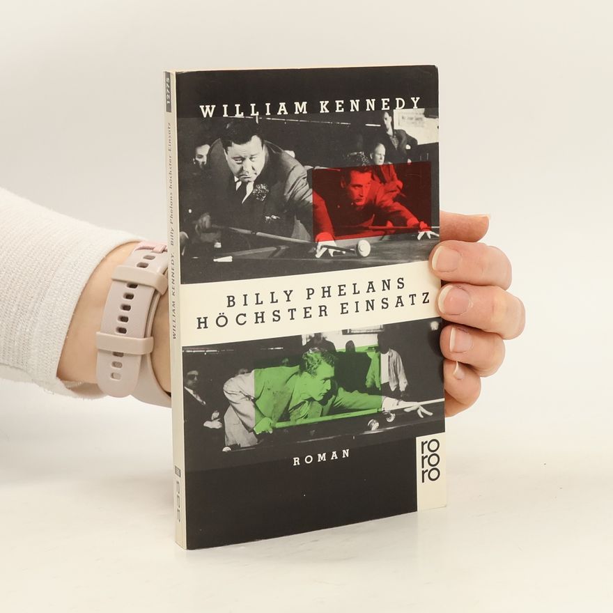 William Kennedy Billy Phelans höchster Einsatz