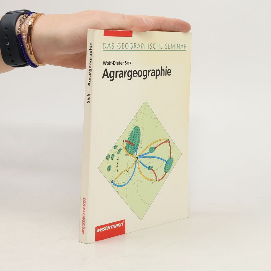 Wolf Dieter Sick Agrargeographie